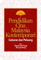 Pendidikan Cina Malaysia Kontemporari: Cabaran dan Peluang